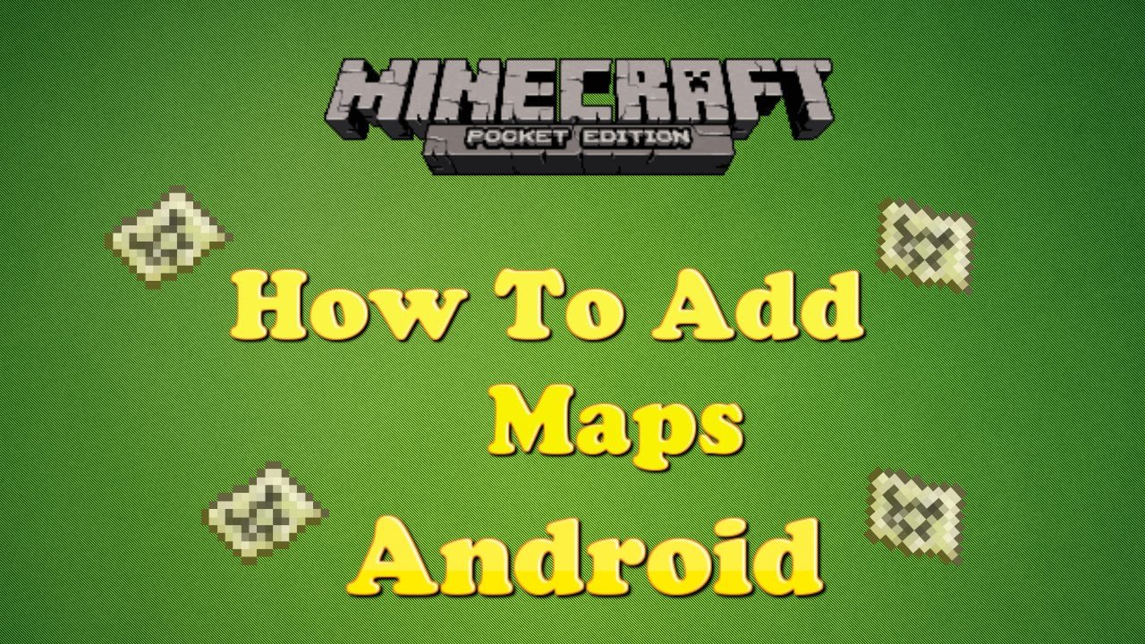 How to add maps to minecraft PE