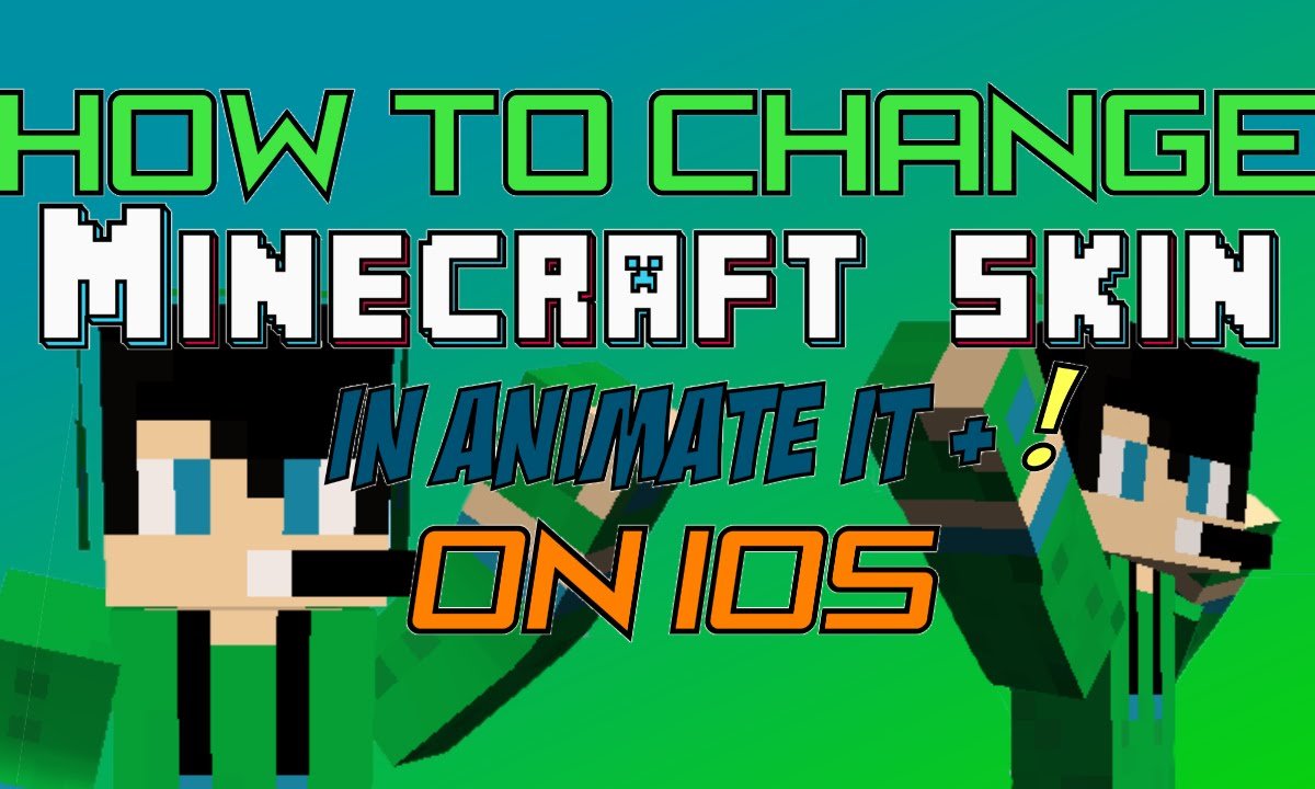 How to change Minecraft Skin on Animate + for IOS
