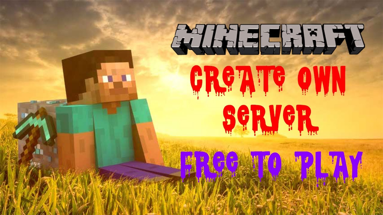 How to Create Own Server for Minecraft and Play with ...