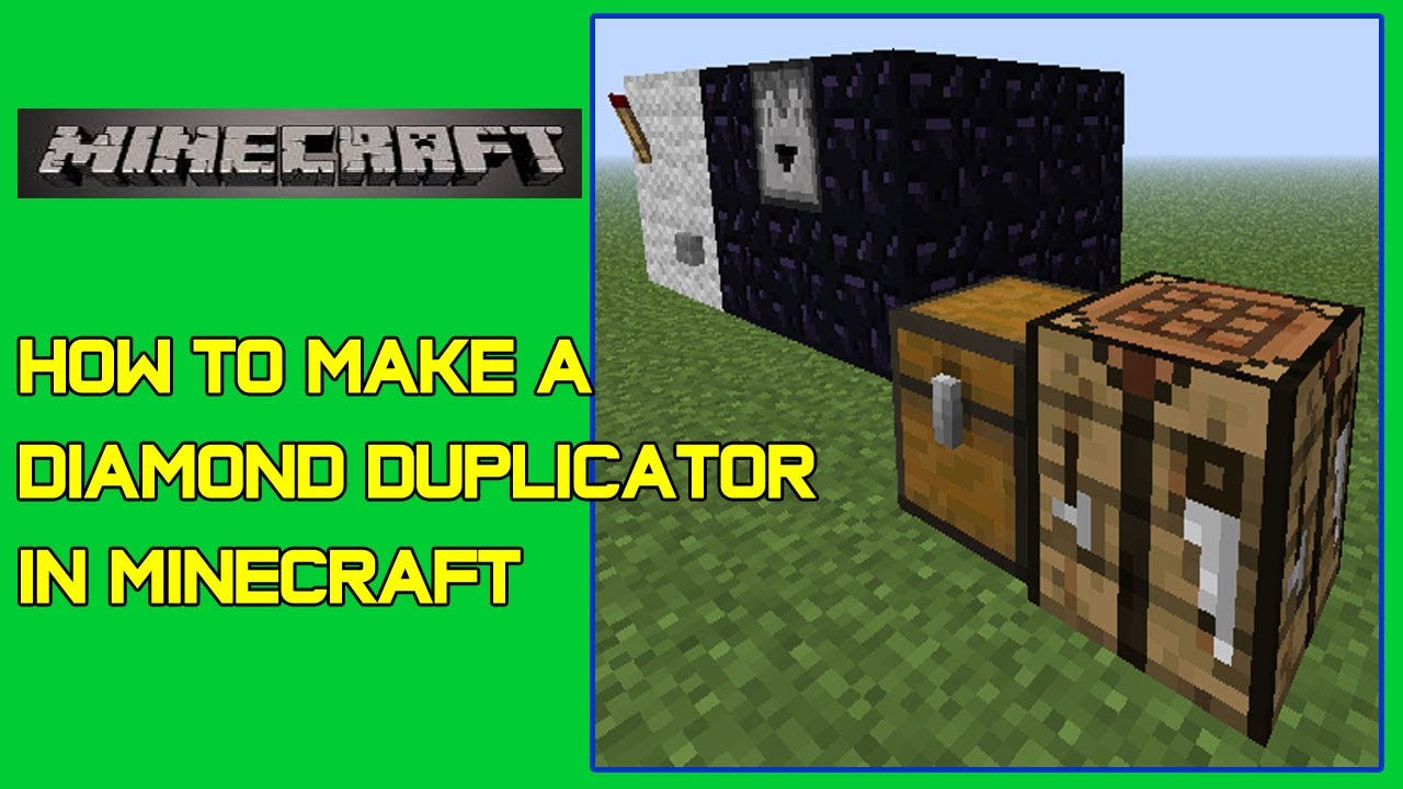 How To Make A Diamond Duplicator In Minecraft