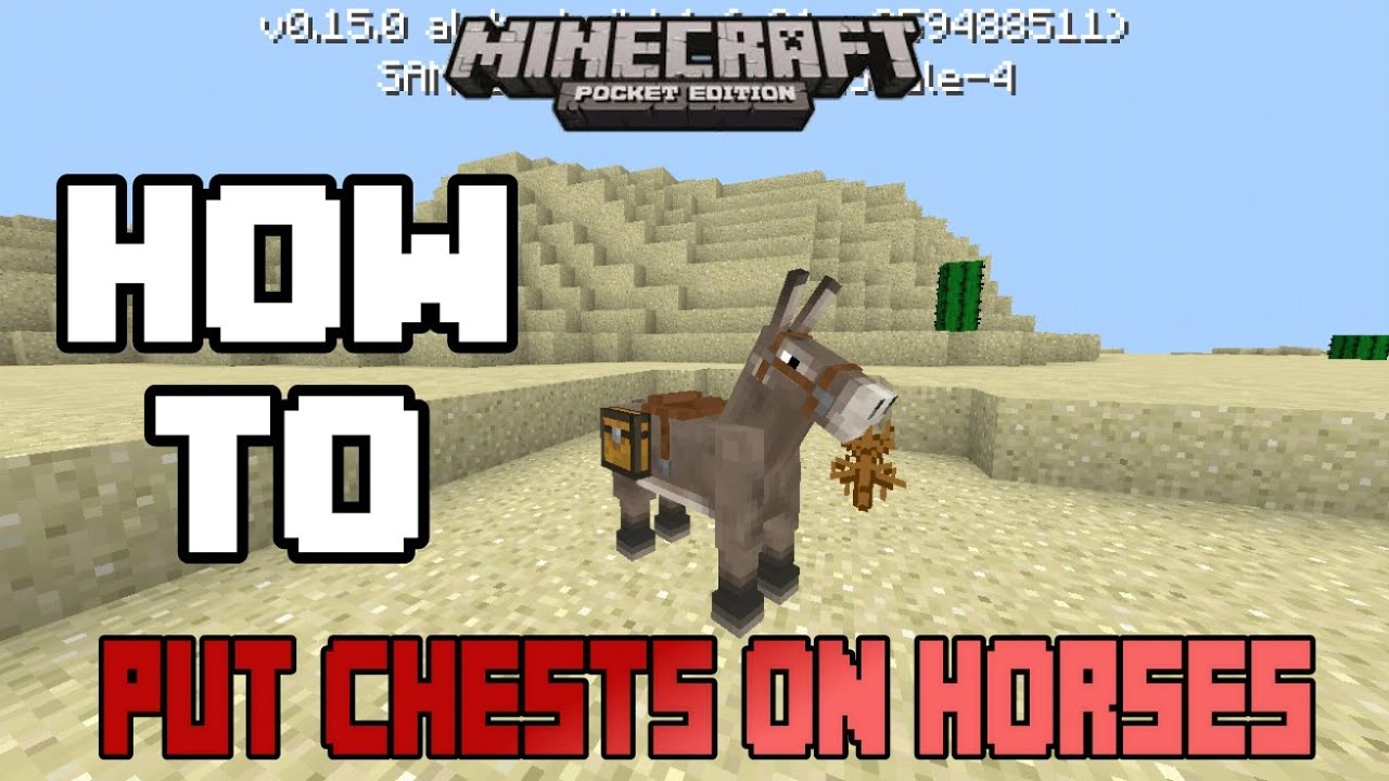 HOW TO PUT CHESTS ON HORSES (DONKEYS AND MULES) IN MCPE 0 ...