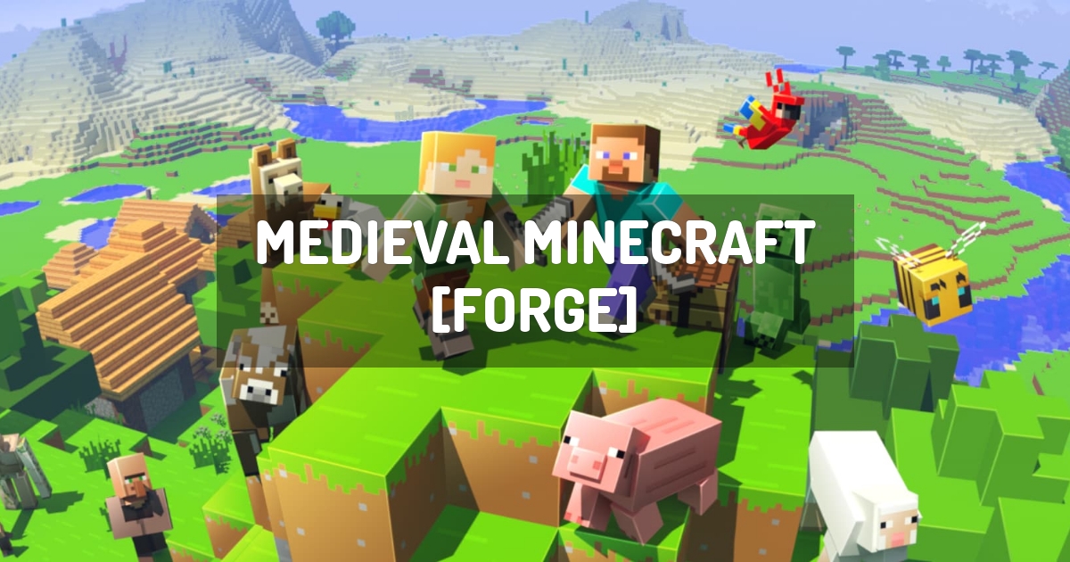 Medieval Minecraft [FORGE]