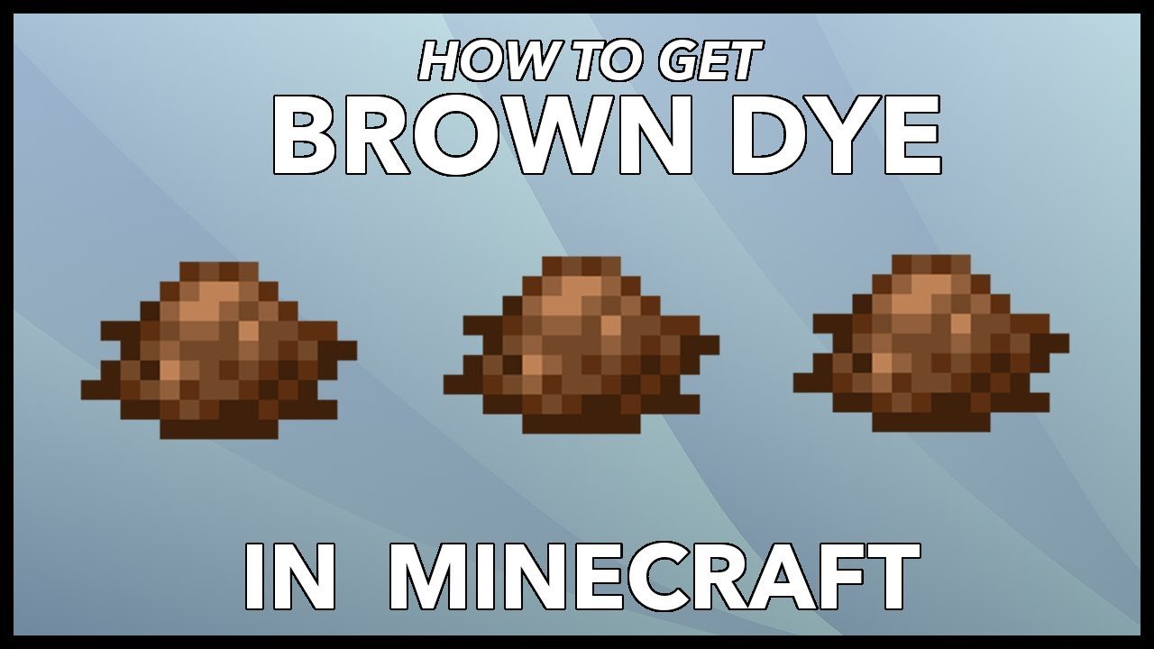 Minecraft Brown Dye: How To Get Brown Dye In Minecraft ...