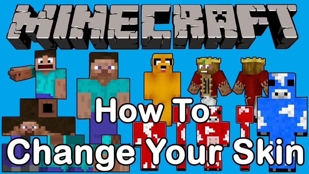 Minecraft : How To Change Your Skin