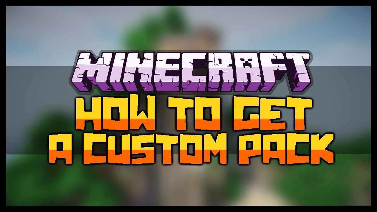 Minecraft: HOW TO GET A CUSTOM RESOURCE PACK