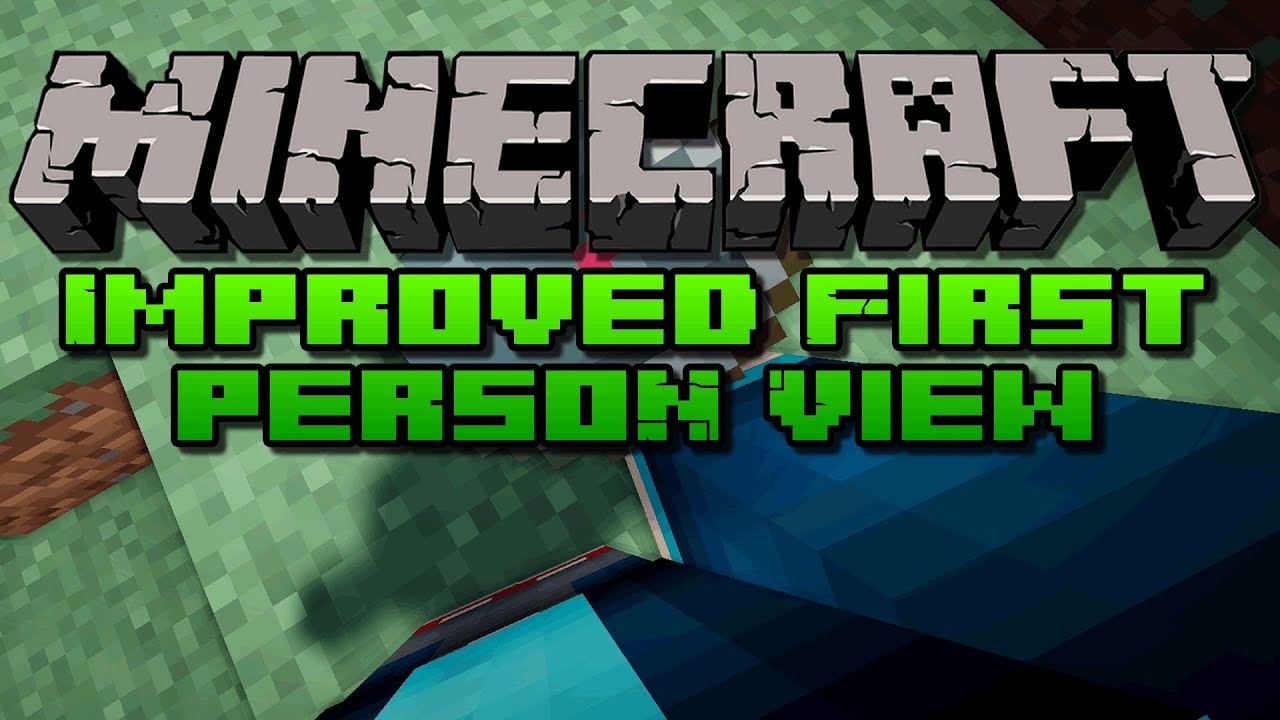 Minecraft: Improved First Person View Mod