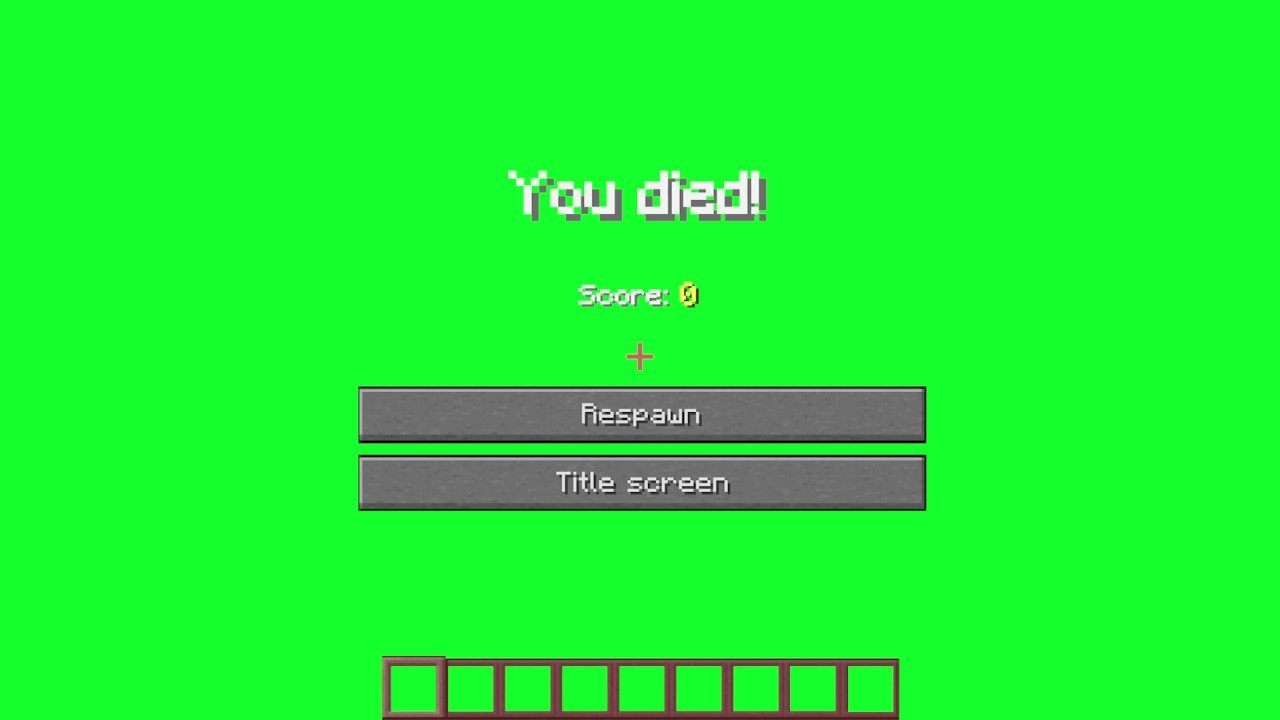 Minecraft You Died GREEN SCREEN