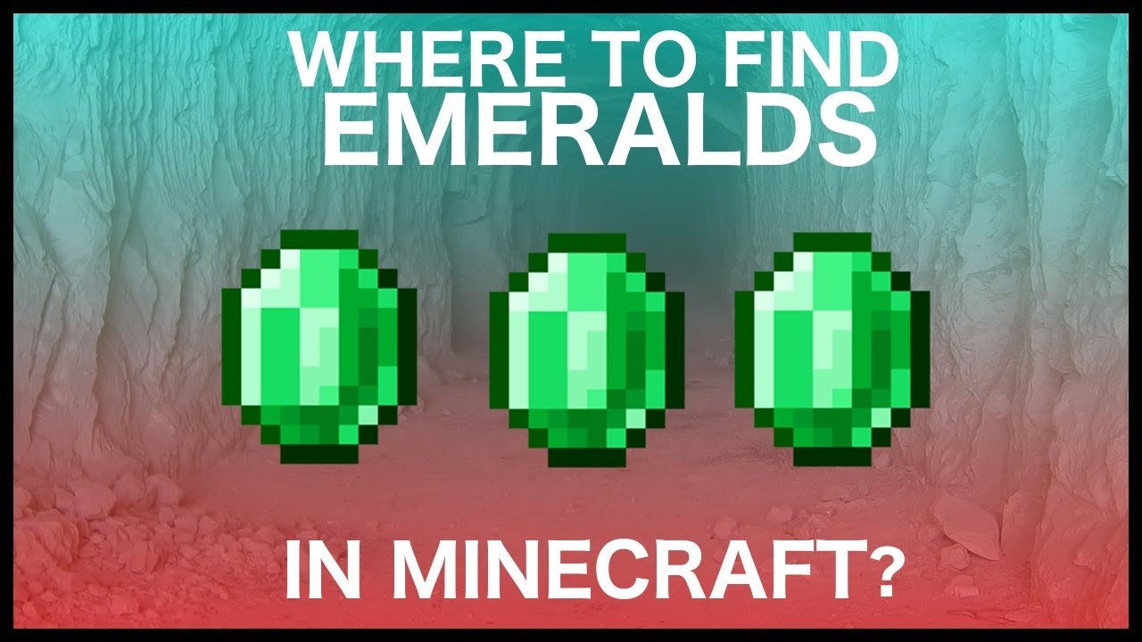 Where Is The Best Place To Find Emeralds In Minecraft ...