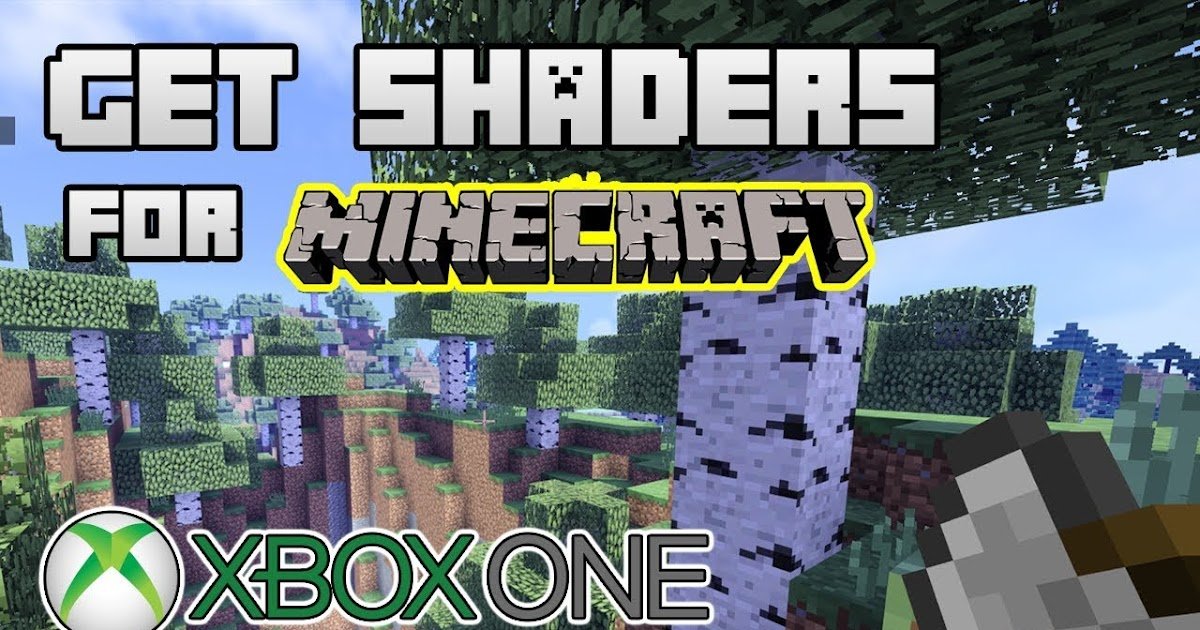 Xbox One Minecraft Shaders 2021 Download / Shaders For ...